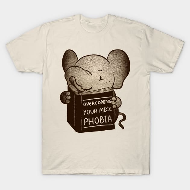 Elephant Overcoming Your Mice Phobia T-Shirt by Tobe_Fonseca